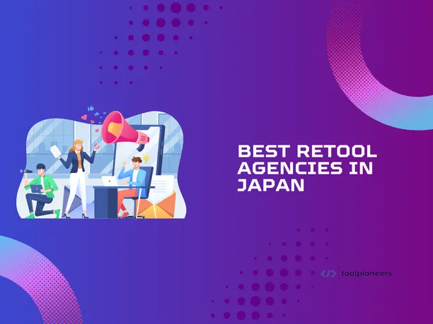 Best Retool Agencies in Japan