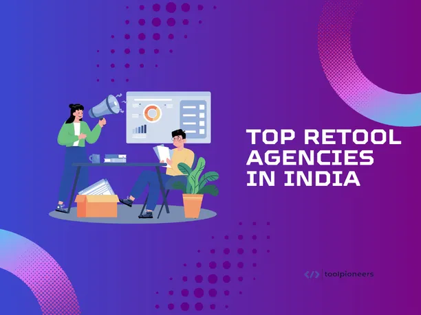 Top 5 Retool Agencies in India 2025